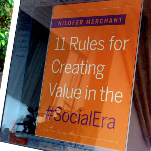 11 rules for creating value in the SocialEra | nilofer merchant
