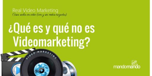 ¿Qué es y qué no es videomarketing?