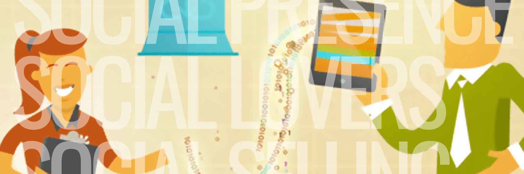 Social Presence, Social Lovers, Social Selling